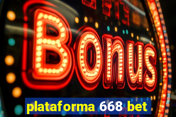 plataforma 668 bet